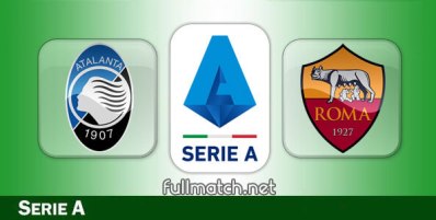 Atalanta vs Roma Full Match Highlights
