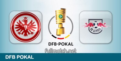 Eintracht Frankfurt vs RB Leipzig Full Match Highlights DFB Pokal