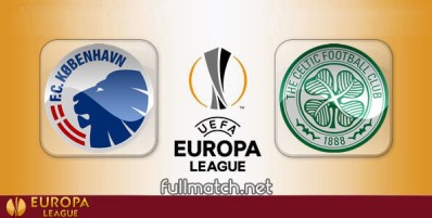 FC Copenhagen vs Celtic Full Match Highlights