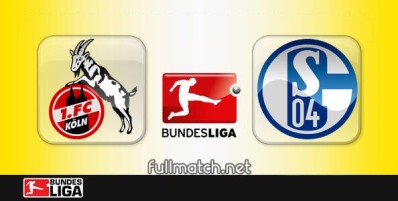 Koln vs Schalke 04 Full Match Highlights