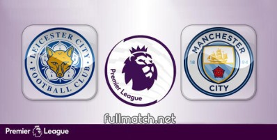 Leicester City vs Manchester City Full Match Highlights