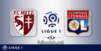 Metz vs Lyon Full Match Highlights