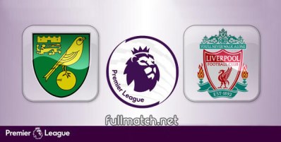 Norwich City vs Liverpool Full Match Highlights
