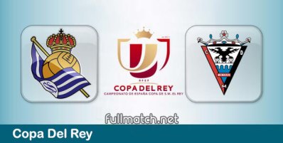 Real Sociedad vs Mirandes Full Match Highlights Copa Del Rey