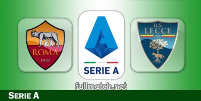 Roma vs Lecce Full Match Highlights