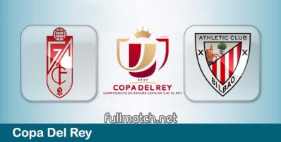 Granada vs Athletic Bilbao Full Match Highlights Copa Del Rey