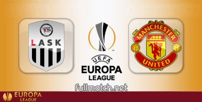 LASK vs Manchester United Full Match Highlights