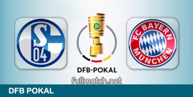 Schalke 04 vs Bayern Munchen Full Match Highlights DFB Pokal