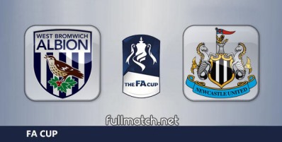 West Bromwich Albion vs Newcastle United Full Match Highlights FA Cup