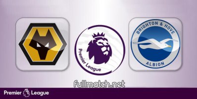 Wolverhampton Wanderers vs Brighton Hove Albion Full Match Highlights