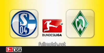 Schalke 04 vs Werder Bremen Full Match Highlights