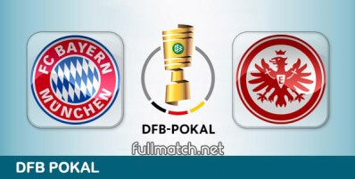 Bayern Munchen vs Eintracht Frankfurt Full Match Highlights DFB Pokal