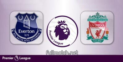 Everton vs Liverpool Full Match Highlights