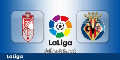 Granada vs Villarreal Full Match Highlights