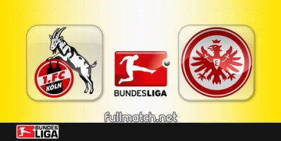 Koln vs Eintracht Frankfurt Full Match Highlights