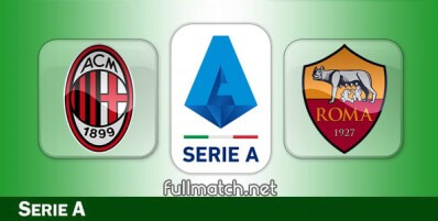 Milan vs Roma Full Match Highlights