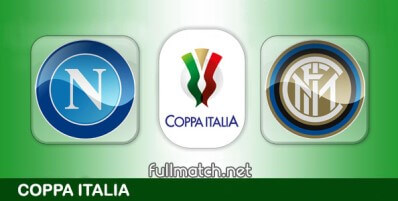Napoli vs Inter Full Match Highlights Coppa Italia