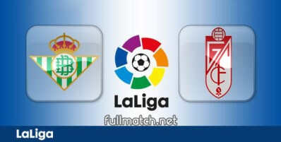 Real Betis vs Granada Full Match Highlights