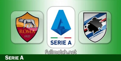 Roma vs Sampdoria Full Match Highlights