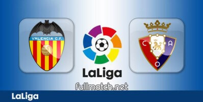 Valencia vs Osasuna Full Match Highlights