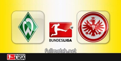Werder Bremen vs Eintracht Frankfurt Full Match Highlights