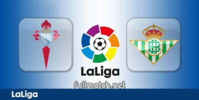 Celta Vigo vs Real Betis Full Match Highlights