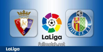 Osasuna vs Getafe Full Match Highlights