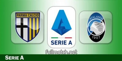 Parma vs Atalanta Full Match Highlights