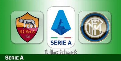 Roma vs Inter Full Match Highlights