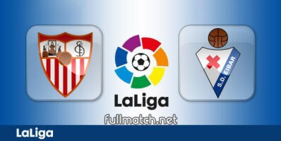Sevilla vs Eibar Full Match Highlights