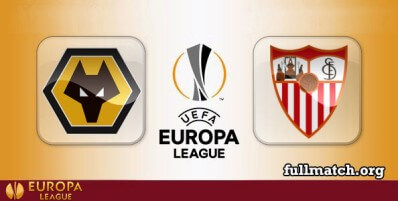 Wolverhampton Wanderers vs Sevilla Full Match Highlights