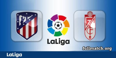 Atletico Madrid vs Granada Full Match Highlights