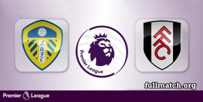 Leeds United vs Fulham Full Match Highlights