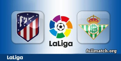Atletico Madrid vs Real Betis Full Match Highlights