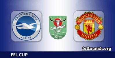 Brighton Hove Albion vs Manchester United Full Match Highlights EFL Carabao Cup