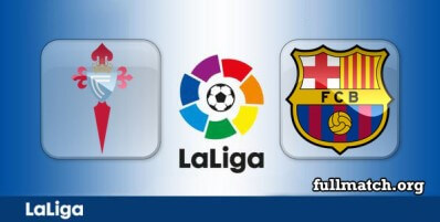 Celta Vigo vs Barcelona Full Match Highlights