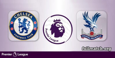 Chelsea vs Crystal Palace Full Match Highlights