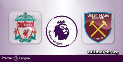 Liverpool vs West Ham United Full Match Highlights