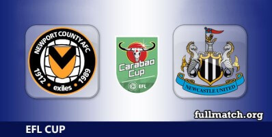 Newport County vs Newcastle United Full Match Highlights EFL Carabao Cup