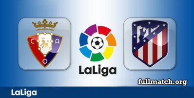 Osasuna vs Atletico Madrid Full Match Highlights