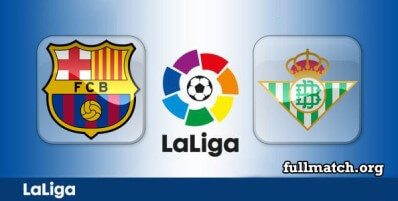 Barcelona vs Real Betis Full Match Highlights