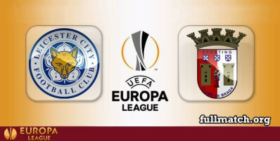 Leicester City vs Braga Full Match Highlights