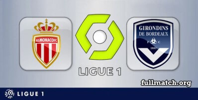 Monaco vs Bordeaux Full Match Highlights