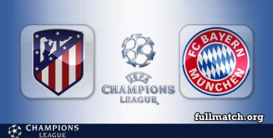 Atletico Madrid vs Bayern Munchen Full Match Highlights