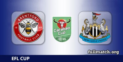 Brentford vs Newcastle United Full Match Highlights EFL Carabao