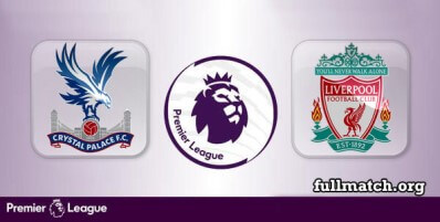 Crystal Palace vs Liverpool Full Match Highlights