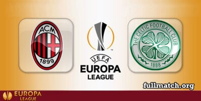 Milan vs Celtic Full Match Highlights
