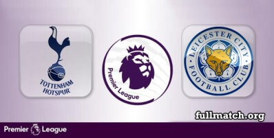 Tottenham Hotspur vs Leicester City Full Match Highlights