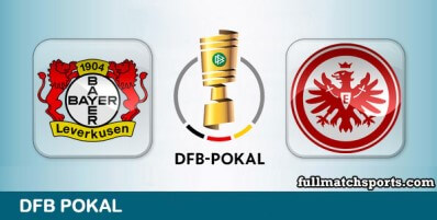 Bayer Leverkusen vs Eintracht Frankfurt Full Match Highlights DFB Pokal