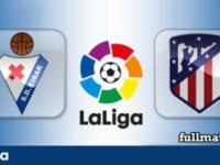 Eibar vs Atletico Madrid Full Match Highlights